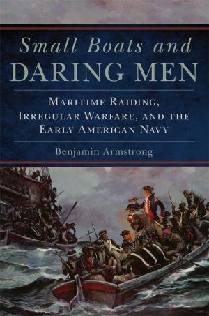 Cover of the book Small Boats and Daring Men by Harold Rich