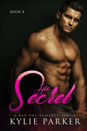 bigCover of the book His Secret: A Bad Boy Romance by 