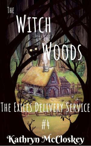 Cover of the book The Witch in the Woods by Kate Thebeau