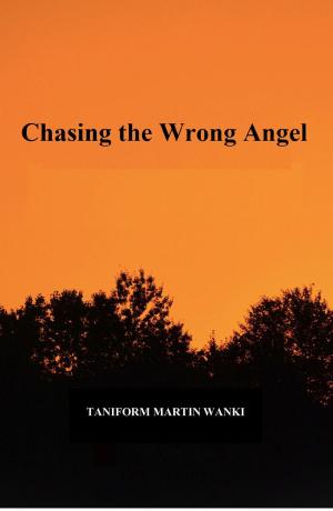 Cover of the book Chasing the Wrong Angel by Toni Coppers