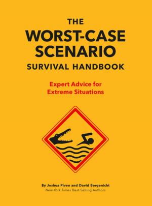 Cover of the book The Worst-Case Scenario Survival Handbook by Lisa Swerling, Ralph Lazar