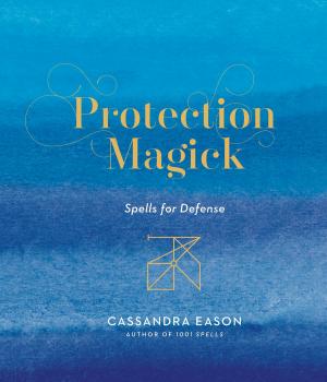 Cover of the book Protection Magick by Tony Lolli, Bruce Curtis, Glenn Pontier