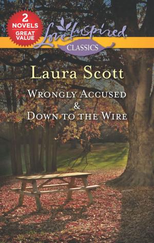 Cover of the book Wrongly Accused & Down to the Wire by Lenora Worth