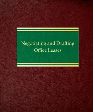 Cover of the book Negotiating and Drafting Office Leases by Sidney Bittencourt