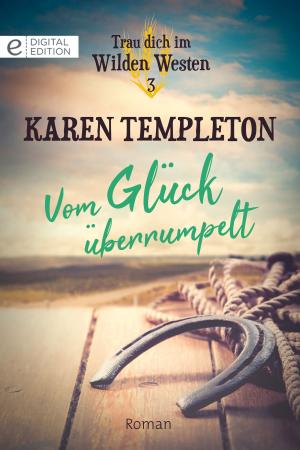 Cover of the book Vom Glück überrumpelt by Laura Wright, Jennifer Lewis, Jan Colley