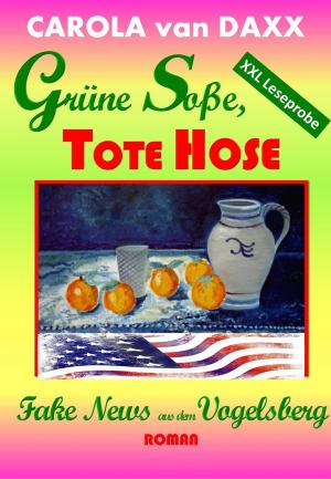 Cover of the book Grüne Soße, Tote Hose (XXL Leseprobe) by Alina Frey