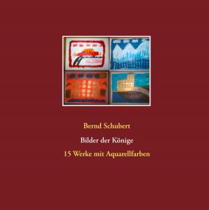 Cover of the book Bilder der Könige by Greta Graumenz, Claudia J. Schulze