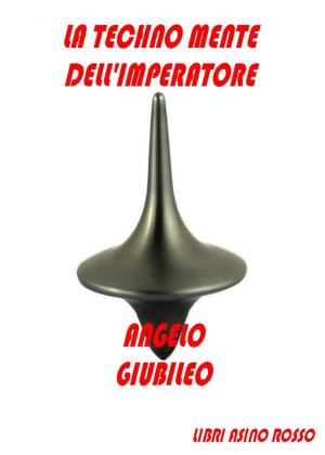 bigCover of the book La Techno Mente dell'Imperatore by 