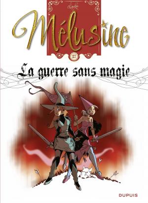 Cover of the book Mélusine - tome 27 - La guerre sans magie by Olivier Bocquet, Alexis Sentenac, Brice Cossu
