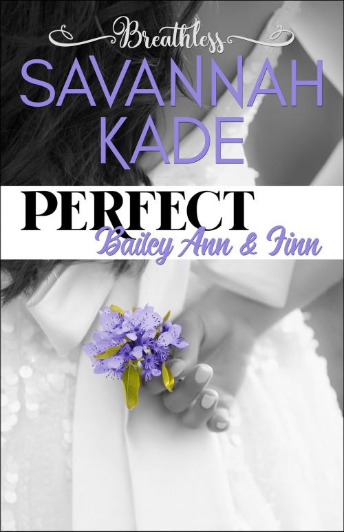 Cover of the book Perfect by Savannah Kade, Griffyn Ink