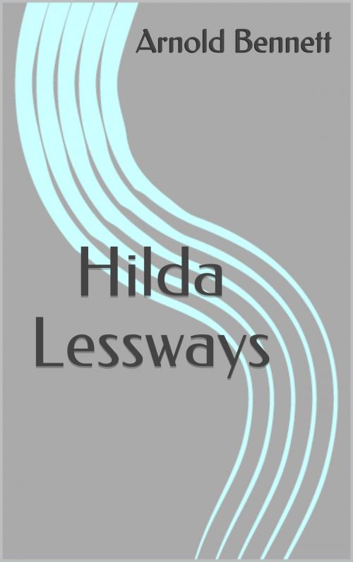 Cover of the book Hilda Lessways by Arnold Bennett, Sabine