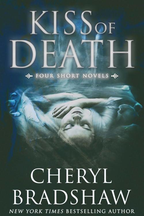 Cover of the book Kiss of Death by Cheryl Bradshaw, Pixie Publishing