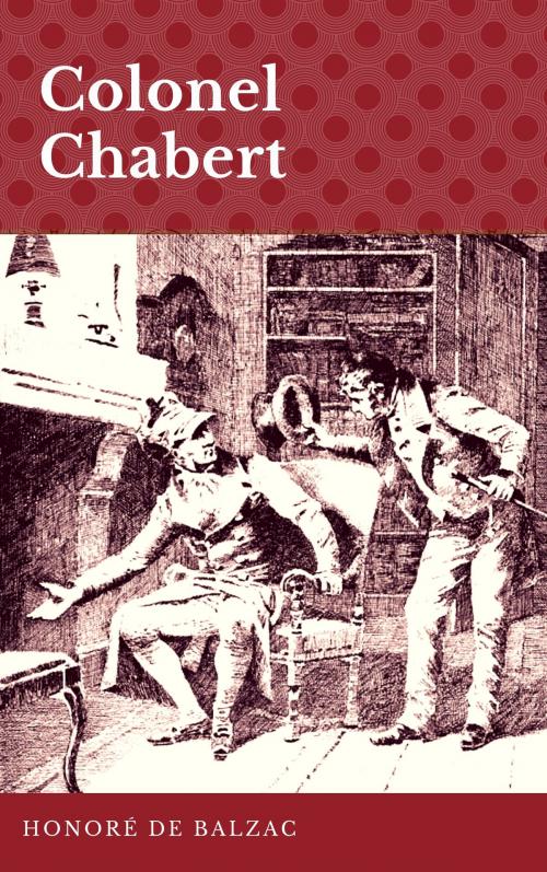 Cover of the book Colonel Chabert by Honoré de Balzac, Guy Deloeuvre