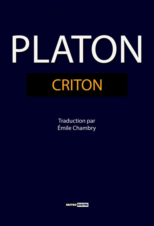 Cover of the book Criton by Platon, Rastro Books