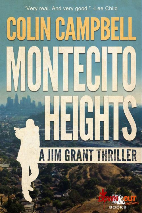 Cover of the book Montecito Heights by Colin Campbell, Down & Out Books