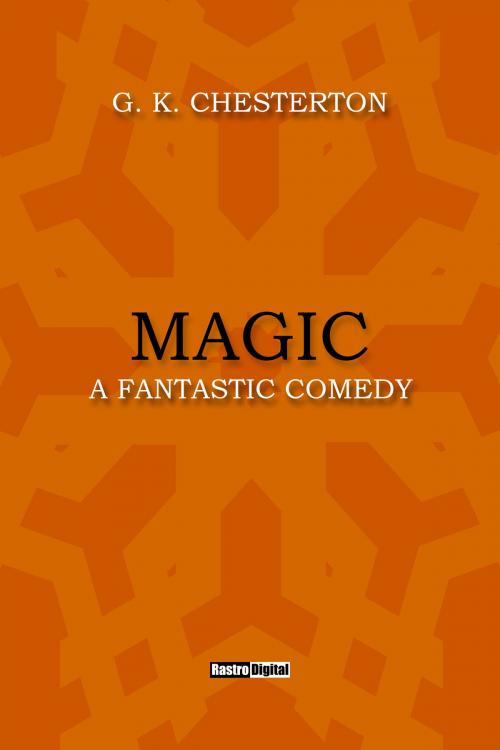 Cover of the book Magic by G.K. Chesterton, Rastro Books