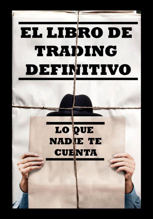 Cover of the book El libro de trading definitivo by Green Trader, GreenTrader