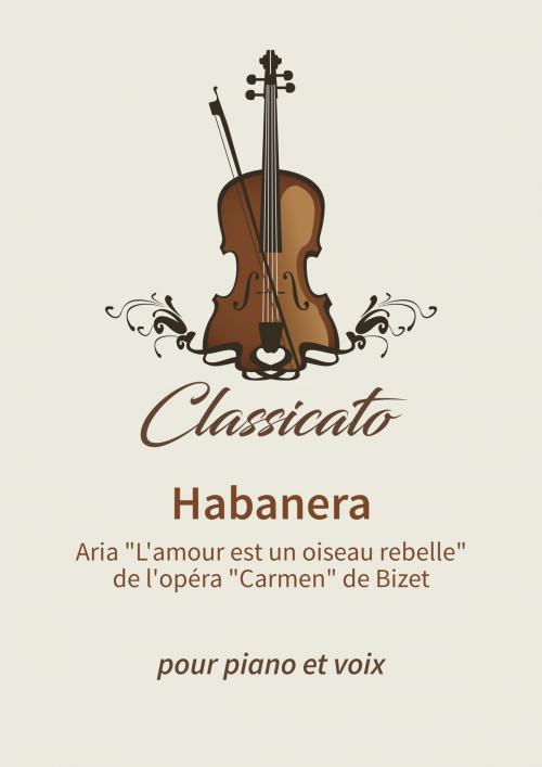 Cover of the book Habanera by Lars Opfermann, Georges Bizet, Classicato