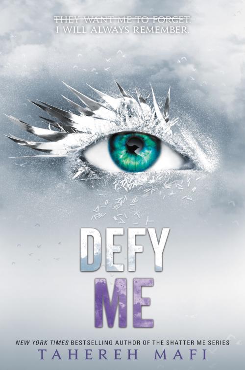 Cover of the book Defy Me by Tahereh Mafi, HarperCollins