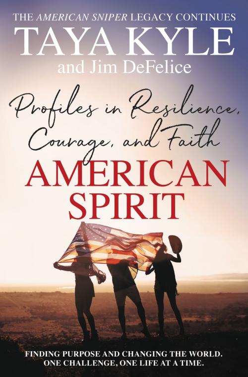 Cover of the book American Spirit by Taya Kyle, Jim DeFelice, William Morrow