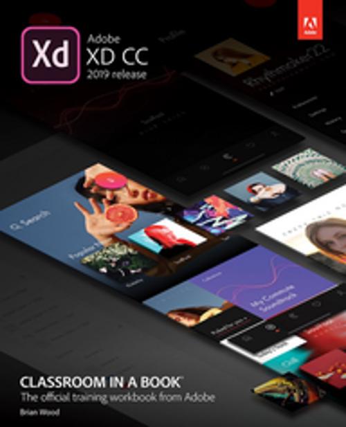 Cover of the book Adobe XD CC Classroom in a Book (2019 Release) by Brian Wood, Pearson Education