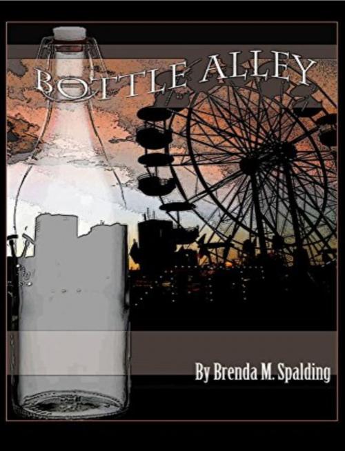 Cover of the book Bottle Alley by Brenda Spalding, Brenda Spalding
