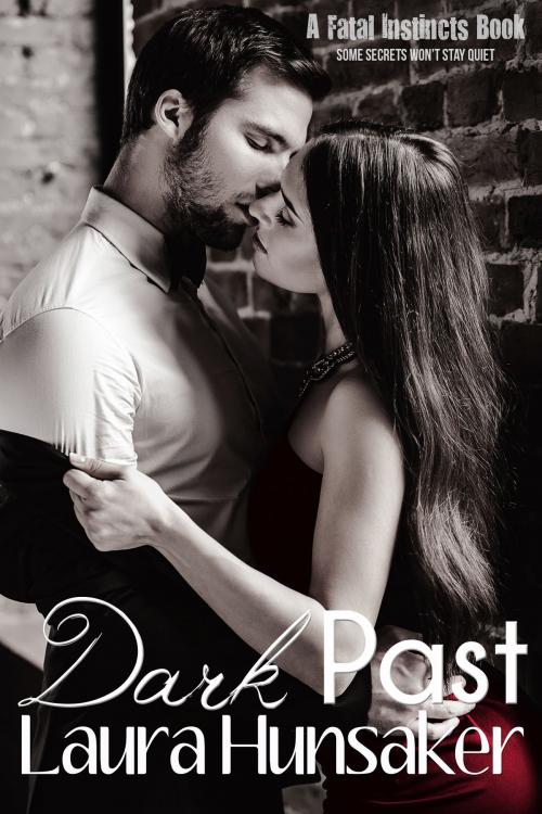 Cover of the book Dark Past by Laura Hunsaker, Smashwords