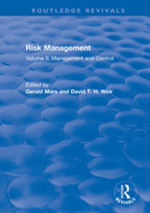 Cover of the book Risk Management by Gerald Mars, David T. H. Weir, Taylor and Francis