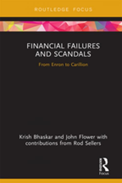 Cover of the book Financial Failures and Scandals by Krish Bhaskar, John Flower, Taylor and Francis