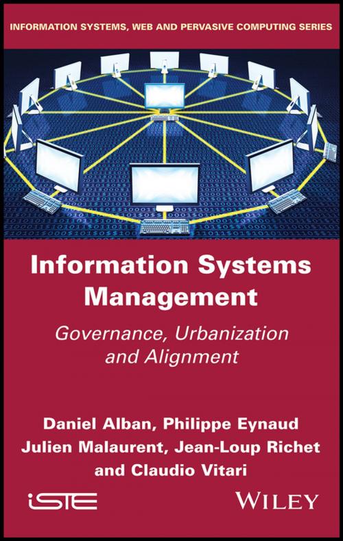 Cover of the book Information Systems Management by Daniel Alban, Philippe Eynaud, Julien Malaurent, Jean-Loup Richet, Claudio Vitari, Wiley