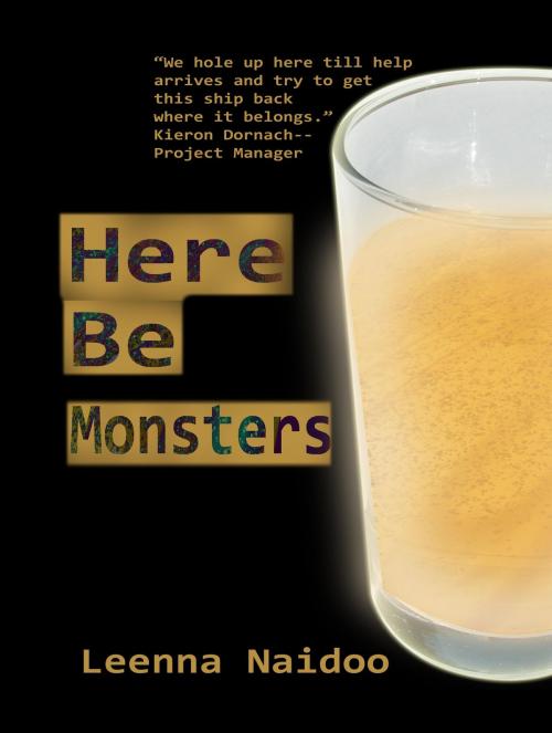 Cover of the book Here Be Monsters by Leenna Naidoo, Leenna Naidoo/Learning To Surf Publishing