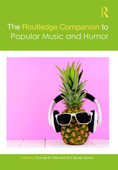 Cover of the book The Routledge Companion to Popular Music and Humor by , Taylor and Francis