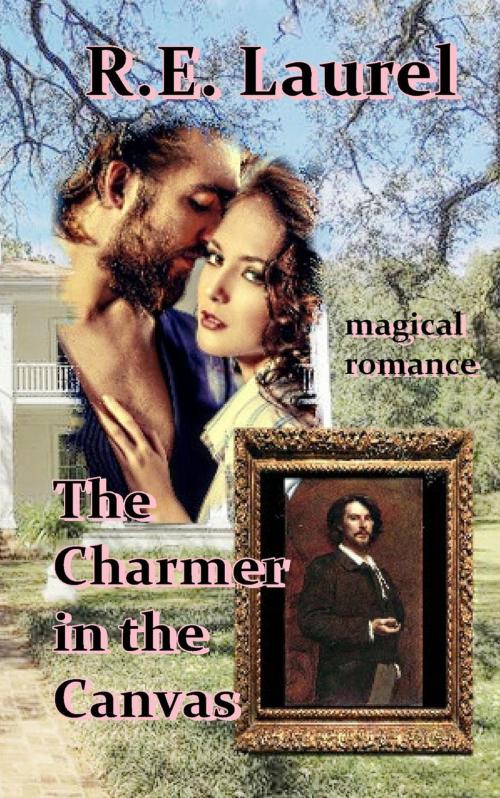 Cover of the book The Charmer in the Canvas by R.E. Laurel, R.E. Laurel