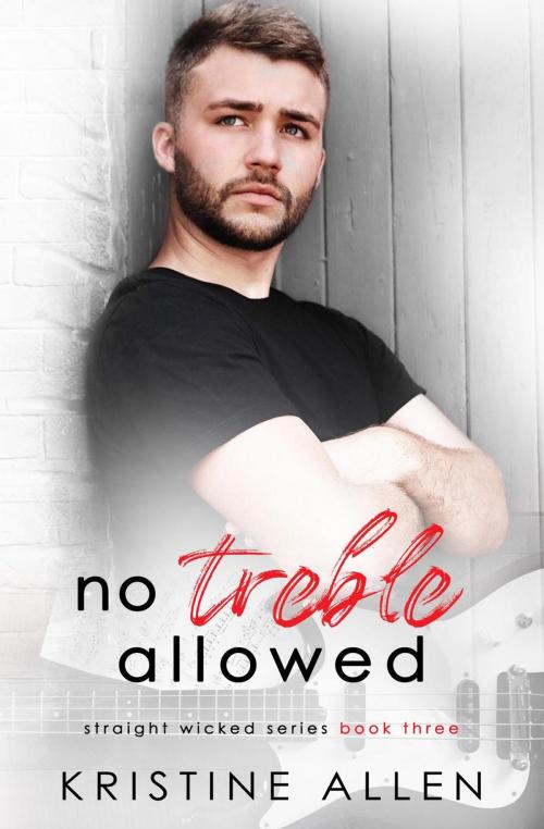 Cover of the book No Treble Allowed by Kristine Allen, Kristine Allen