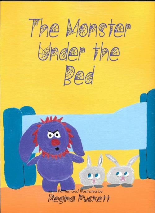 Cover of the book The Monster Under the Bed by Regina Puckett, Regina Puckett
