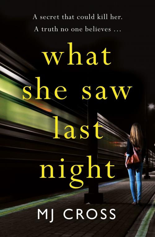 Cover of the book What She Saw Last Night by Mason Cross, Orion Publishing Group