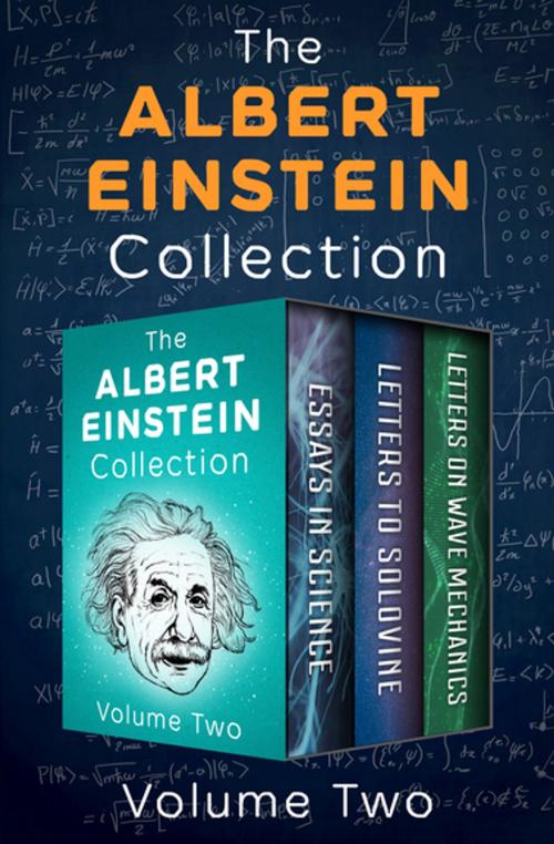 Cover of the book The Albert Einstein Collection Volume Two by Albert Einstein, Philosophical Library/Open Road