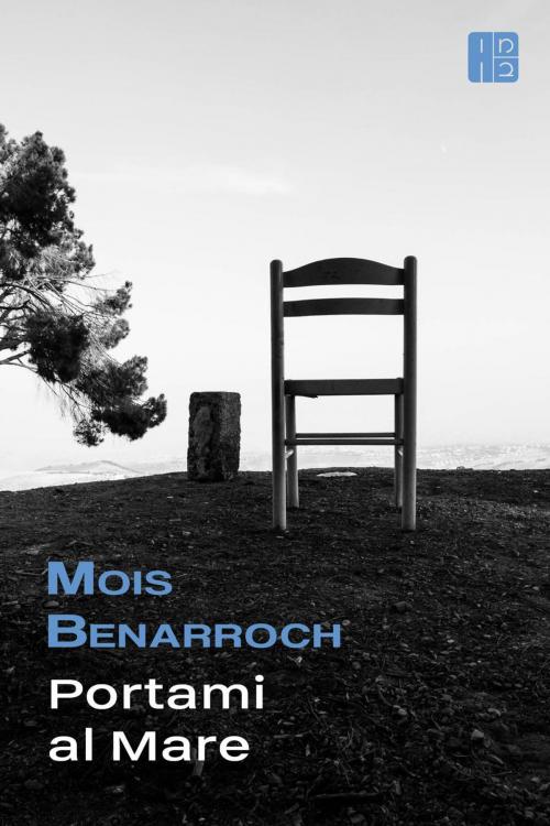 Cover of the book Portami al mare by Mois Benarroch, Moben