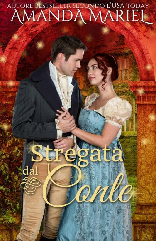 Cover of the book Stregata dal conte by Amanda Mariel, Brook Ridge Press