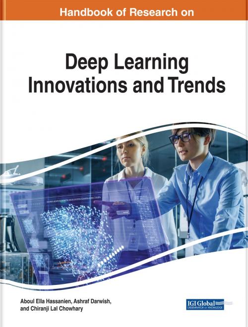 Cover of the book Handbook of Research on Deep Learning Innovations and Trends by , IGI Global