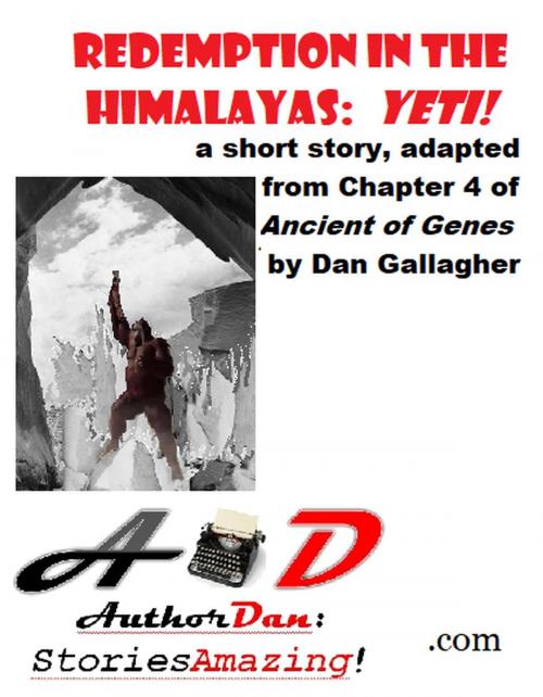 Cover of the book Redemption in the Himalayas: Yeti! by Dan Gallagher, Dan Gallagher