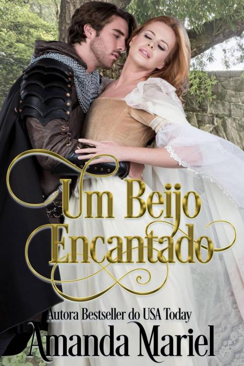 Cover of the book Um Beijo Encantado by Amanda Mariel, Brook Ridge Press