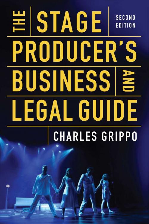 Cover of the book The Stage Producer's Business and Legal Guide (Second Edition) by Charles Grippo, Allworth