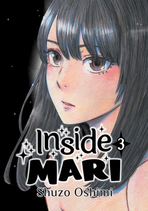Cover of the book Inside Mari, Volume 3 by Shuzo Oshimi, DENPA LLC