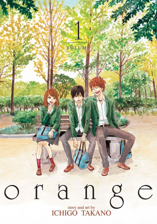 Cover of the book orange Vol. 1 by Ichigo Takano, Seven Seas Entertainment