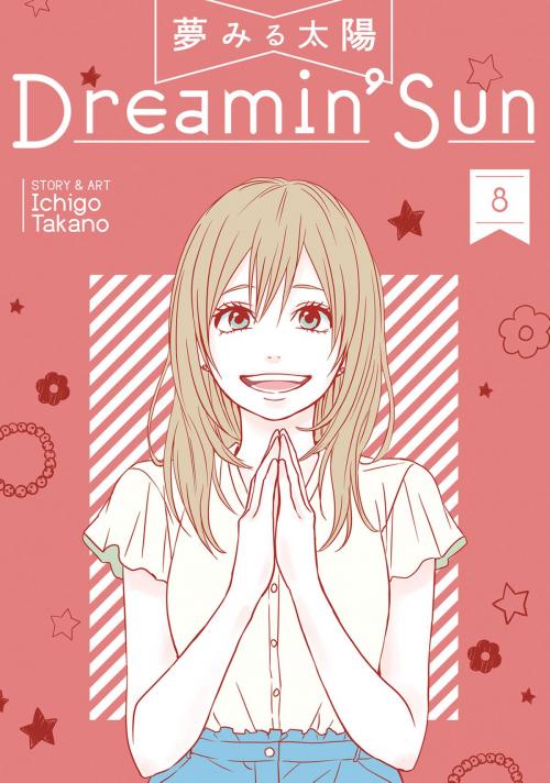 Cover of the book Dreamin' Sun Vol. 8 by Ichigo Takano, Seven Seas Entertainment