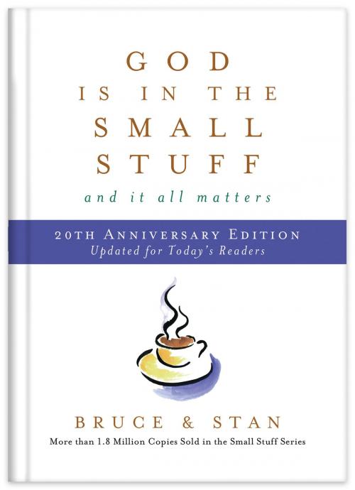 Cover of the book God Is in the Small Stuff 20th Anniversary Edition by Bruce Bickel, Stan Jantz, Barbour Publishing, Inc.