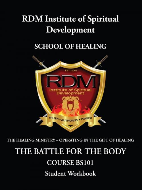 Cover of the book The Battle for the Body Course: BS101 Student Workbook by Robin Dinnanauth, Robin Dinnanauth