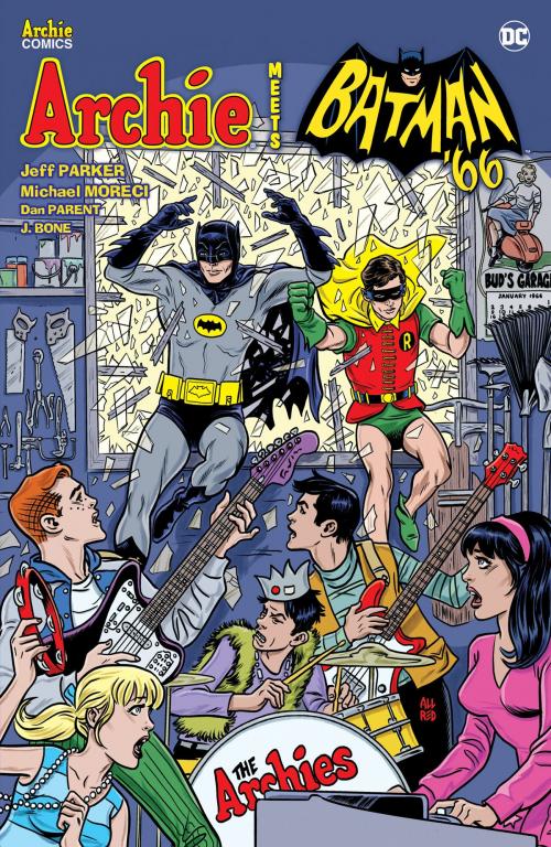 Cover of the book Archie Meets Batman '66 by Jeff Parker, Michael Moreci, Archie Comic Publications