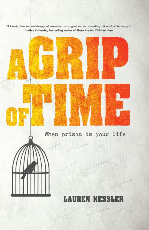 Cover of the book A Grip of Time by Lauren Kessler, Red Lightning Books